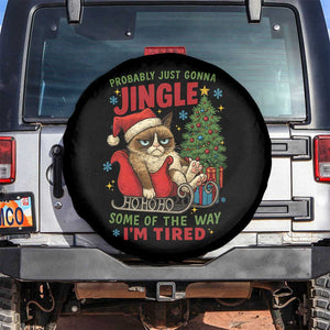 Funny Christmas Grumpy Cat Spare Tire Cover Probably Just Gonna Jingle Some Of The Way I Am Tired TS11 No hole Black Print Your Wear