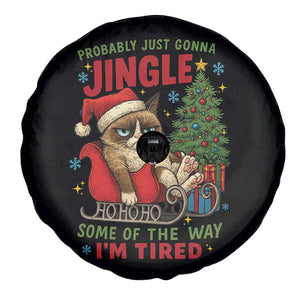 Funny Christmas Grumpy Cat Spare Tire Cover Probably Just Gonna Jingle Some Of The Way I Am Tired TS11 Print Your Wear