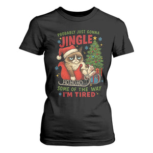 Funny Christmas Grumpy Cat T Shirt For Women Probably Just Gonna Jingle Some Of The Way I Am Tired TS11 Black Print Your Wear
