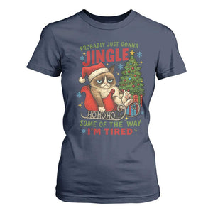 Funny Christmas Grumpy Cat T Shirt For Women Probably Just Gonna Jingle Some Of The Way I Am Tired TS11 Navy Print Your Wear