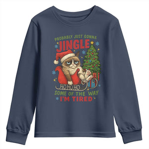 Funny Christmas Grumpy Cat Youth Sweatshirt Probably Just Gonna Jingle Some Of The Way I Am Tired TS11 Navy Print Your Wear