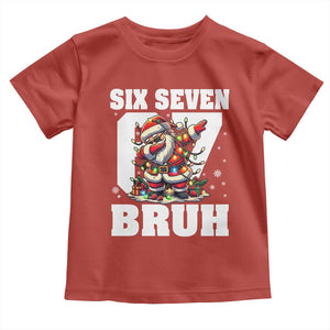Funny Christmas Six Seven Bruh Toddler T Shirt Dabbing Santa TS11 Red Print Your Wear