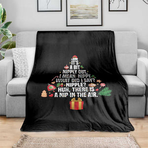 Funny Christmas Movie Throw Blanket Its A Bit Nipply Out Nipply Out Xmas Vacation Holiday TS11 Print Your Wear