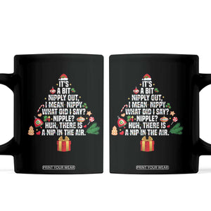 Funny Christmas Movie Coffee Mug Its A Bit Nipply Out Nipply Out Xmas Vacation Holiday TS11 Black Print Your Wear