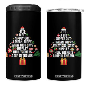Funny Christmas Movie 4 in 1 Can Cooler Tumbler Its A Bit Nipply Out Nipply Out Xmas Vacation Holiday TS11 One Size: 16 oz Black Print Your Wear