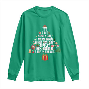 Funny Christmas Movie Long Sleeve Shirt Its A Bit Nipply Out Nipply Out Xmas Vacation Holiday TS11 Irish Green Print Your Wear