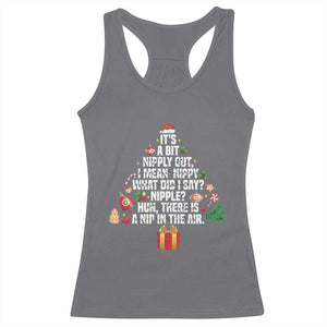 Funny Christmas Movie Racerback Tank Top Its A Bit Nipply Out Nipply Out Xmas Vacation Holiday TS11 Charcoal Print Your Wear