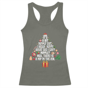 Funny Christmas Movie Racerback Tank Top Its A Bit Nipply Out Nipply Out Xmas Vacation Holiday TS11 Military Green Print Your Wear