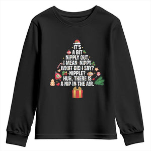 Funny Christmas Movie Youth Sweatshirt Its A Bit Nipply Out Nipply Out Xmas Vacation Holiday TS11 Black Print Your Wear