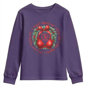 Funny Christmas Movie Youth Sweatshirt Its A Bit Nipply Out I Mean Nippy Out What Did I Say Nipple TS11 Purple Print Your Wear