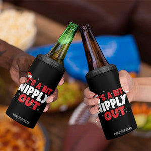 Funny Christmas Movie 4 in 1 Can Cooler Tumbler It's A Bit Nipply Out Xmas Vacation Holiday TS11 Print Your Wear