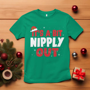 Funny Christmas Movie T Shirt It's A Bit Nipply Out Xmas Vacation Holiday TS11 Irish Green Print Your Wear
