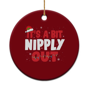 Funny Christmas Movie Ceramic Ornament It's A Bit Nipply Out Xmas Vacation Holiday TS11 1pc Red Print Your Wear