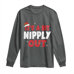 Funny Christmas Movie Long Sleeve Shirt It's A Bit Nipply Out Xmas Vacation Holiday TS11 Dark Heather Print Your Wear