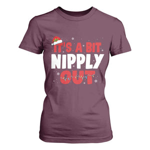 Funny Christmas Movie T Shirt For Women It's A Bit Nipply Out Xmas Vacation Holiday TS11 Maroon Print Your Wear