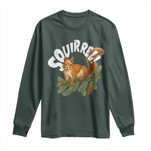 Funny Christmas Squirrel Long Sleeve Shirt Xmas Vacation Holiday Movie Pine Tree TS11 Dark Forest Green Print Your Wear