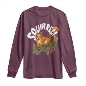 Funny Christmas Squirrel Long Sleeve Shirt Xmas Vacation Holiday Movie Pine Tree TS11 Maroon Print Your Wear