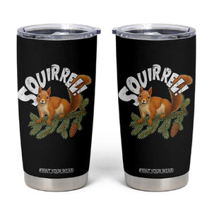 Funny Christmas Squirrel Tumbler Cup Xmas Vacation Holiday Movie Pine Tree TS11 Black Print Your Wear