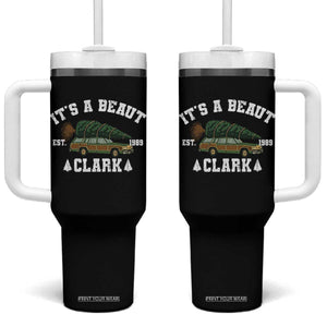 Its A Beaut Clark Tumbler With Handle Funny Christmas Vacation Holiday Movie TS11 One Size: 40 oz Black Print Your Wear