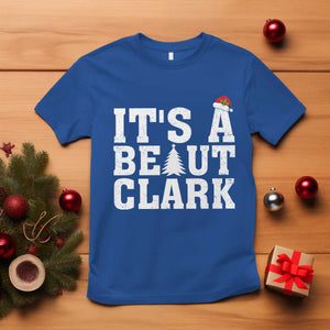 Funny Christmas Movie Its A Beaut Clark T Shirt Xmas Vacation Holiday TS11 Royal Blue Print Your Wear