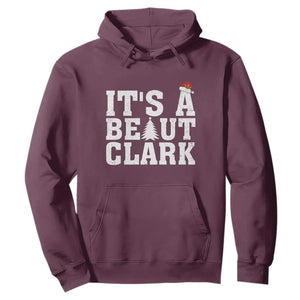 Funny Christmas Movie Its A Beaut Clark Hoodie Xmas Vacation Holiday TS11 Maroon Print Your Wear