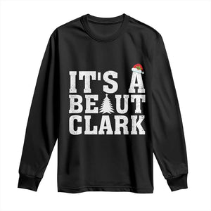 Funny Christmas Movie Its A Beaut Clark Long Sleeve Shirt Xmas Vacation Holiday TS11 Black Print Your Wear