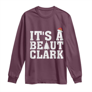 Funny Christmas Movie Its A Beaut Clark Long Sleeve Shirt Xmas Vacation Holiday TS11 Maroon Print Your Wear