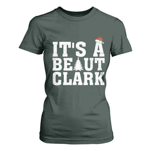Funny Christmas Movie Its A Beaut Clark T Shirt For Women Xmas Vacation Holiday TS11 Dark Forest Green Print Your Wear