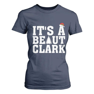Funny Christmas Movie Its A Beaut Clark T Shirt For Women Xmas Vacation Holiday TS11 Navy Print Your Wear