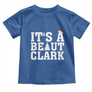 Funny Christmas Movie Its A Beaut Clark Toddler T Shirt Xmas Vacation Holiday TS11 Royal Blue Print Your Wear