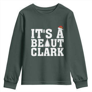 Funny Christmas Movie Its A Beaut Clark Youth Sweatshirt Xmas Vacation Holiday TS11 Dark Forest Green Print Your Wear