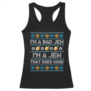 Funny Jewish Hanukkah Racerback Tank Top I Am A Bad Jew I Am A Jew That Does Good TS11 Black Print Your Wear