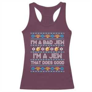 Funny Jewish Hanukkah Racerback Tank Top I Am A Bad Jew I Am A Jew That Does Good TS11 Maroon Print Your Wear