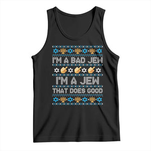 Funny Jewish Hanukkah Tank Top I Am A Bad Jew I Am A Jew That Does Good TS11 Black Print Your Wear