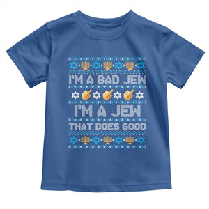 Funny Jewish Hanukkah Toddler T Shirt I Am A Bad Jew I Am A Jew That Does Good TS11 Royal Blue Print Your Wear