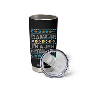 Funny Jewish Hanukkah Tumbler Cup I Am A Bad Jew I Am A Jew That Does Good TS11 Print Your Wear