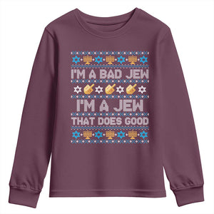 Funny Jewish Hanukkah Youth Sweatshirt I Am A Bad Jew I Am A Jew That Does Good TS11 Maroon Print Your Wear