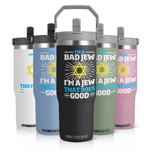 Funny Jewish Flip Straw Tumbler I Am A Bad Jew I Am A Jew That Does Good TS11 Print Your Wear