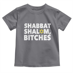 Funny Hanukkah Shabbat Shalom Bitches Toddler T Shirt Star Of David TS11 Charcoal Print Your Wear