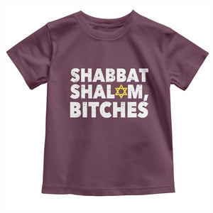 Funny Hanukkah Shabbat Shalom Bitches Toddler T Shirt Star Of David TS11 Maroon Print Your Wear