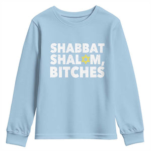 Funny Hanukkah Shabbat Shalom Bitches Youth Sweatshirt Star Of David TS11 Light Blue Print Your Wear