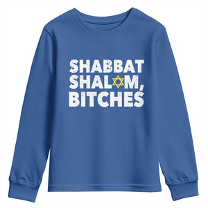Funny Hanukkah Shabbat Shalom Bitches Youth Sweatshirt Star Of David TS11 Royal Blue Print Your Wear
