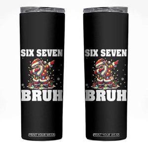 Funny Christmas 67 Six Seven Bruh Skinny Tumbler Dabbing Santa TS11 Black Print Your Wear