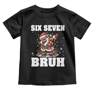 Funny Christmas 67 Six Seven Bruh Toddler T Shirt Dabbing Santa TS11 Black Print Your Wear