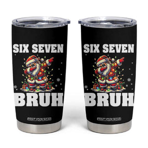 Funny Christmas 67 Six Seven Bruh Tumbler Cup Dabbing Santa TS11 Black Print Your Wear