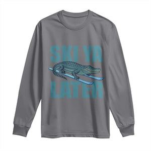 Funny Skiing Alligator Long Sleeve Shirt Ski Ya Later Skier Winter Sport TS11 Charcoal Print Your Wear