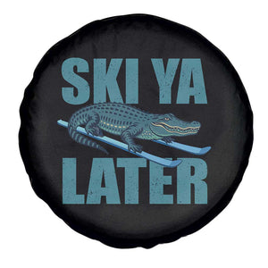 Funny Skiing Alligator Spare Tire Cover Ski Ya Later Skier Winter Sport TS11 Print Your Wear