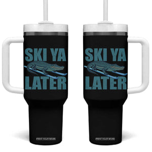 Funny Skiing Alligator Tumbler With Handle Ski Ya Later Skier Winter Sport TS11 One Size: 40 oz Black Print Your Wear