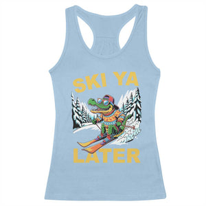 Funny Skiing Alligator Racerback Tank Top Ski Ya Later Skier Snow Mountain Winter Sport TS11 Light Blue Print Your Wear