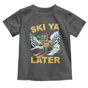 Funny Skiing Alligator Toddler T Shirt Ski Ya Later Skier Snow Mountain Winter Sport TS11 Dark Heather Print Your Wear